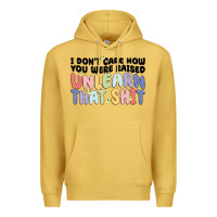 Antique Gold i dont care how you were raised unlearn that shit Premium Hoodie - MaliasSmallBusiness