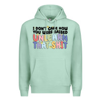 Seafoam i dont care how you were raised unlearn that shit Premium Hoodie - MaliasSmallBusiness