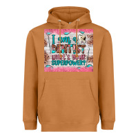 Meerkat i am a dentist what's your superpower Heavyweight Hoodie - JahusDesignShop