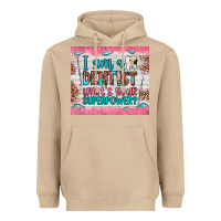 Mushroom i am a dentist what's your superpower Heavyweight Hoodie - JahusDesignShop