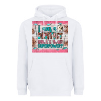 White i am a dentist what's your superpower Heavyweight Hoodie - JahusDesignShop