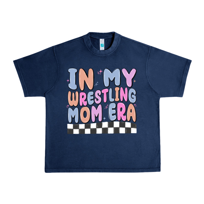 In My Wrestling Mom Era Urban Heavy Tee by MaliasSmallBusiness | Teevron