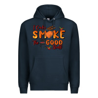 Navy i only smoke the good stuff Premium Hoodie - MaliasSmallBusiness