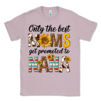Lilac only the best moms get promoted to nana Classic Tee - texasbilliewilder
