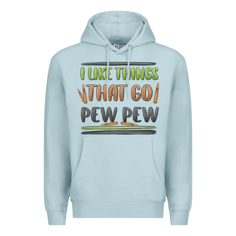 I Like Things That Go Pew Pew Premium Hoodie by MaliasSmallBusiness | Teevron