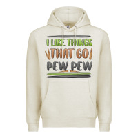 Oatmeal Heather i like things that go pew pew Premium Hoodie - MaliasSmallBusiness