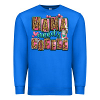 True Royal mama needs coffee mother's day Premium Sweatshirt - Jasminsmagicworld