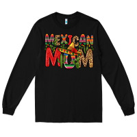 Black mexican mom Long Sleeve Tee - Zillion Design Studio