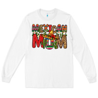 White mexican mom Long Sleeve Tee - Zillion Design Studio