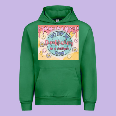 Let's Keep The Dumbfuckery To A Minimum Today Urban Hoodie Designed By Maliassmallbusiness