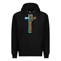 Black i can do all things through christ who strengthens Premium Hoodie - MaliasSmallBusiness