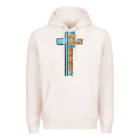 Pale Pink i can do all things through christ who strengthens Premium Hoodie - MaliasSmallBusiness