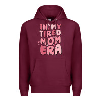 Burgundy in my tired mom era Premium Hoodie - MaliasSmallBusiness