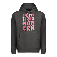 Charcoal Heather in my tired mom era Premium Hoodie - MaliasSmallBusiness