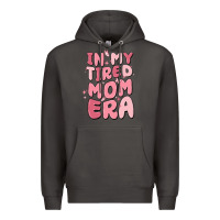 In My Tired Mom Era Premium Hoodie | Teevron