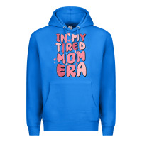 True Royal in my tired mom era Premium Hoodie - MaliasSmallBusiness