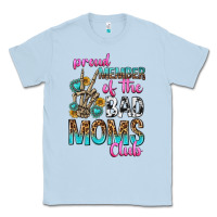 Dusty Blue proud member of the bad moms club Classic Tee - texasbilliewilder