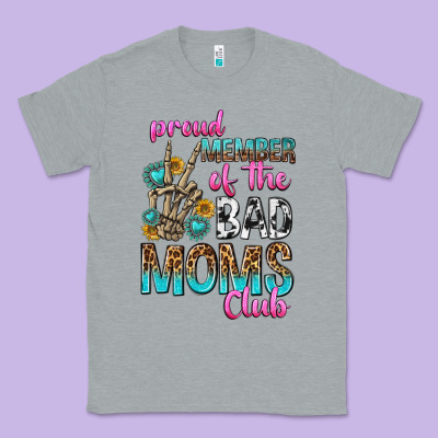 Proud Member Of The Bad Moms Club Classic Tee Designed By Texasbilliewilder