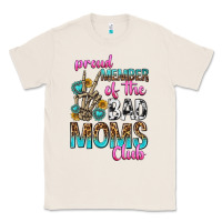 Natural proud member of the bad moms club Classic Tee - texasbilliewilder