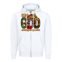 White with god all things are possible Zipper Hoodie - CTS Tumbler Store