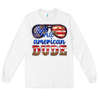 White all american dude Long Sleeve Tee - texasbilliewilder