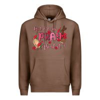 Chestnut but did you pray about it Premium Hoodie - MaliasSmallBusiness