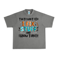 Tornado thats what i do i fix stuff and i know things Urban Heavy Tee - MaliasSmallBusiness