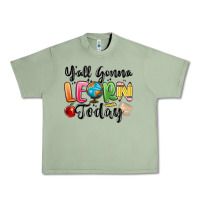 Oil Green yall gonna learn today Urban Heavy Tee - MaliasSmallBusiness