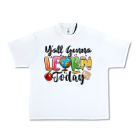White yall gonna learn today Urban Heavy Tee - MaliasSmallBusiness