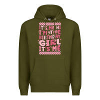 Army Green its me hi im the birthday girl its me Premium Hoodie - MaliasSmallBusiness