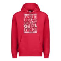 Cardinal its me hi im the birthday girl its me Premium Hoodie - MaliasSmallBusiness