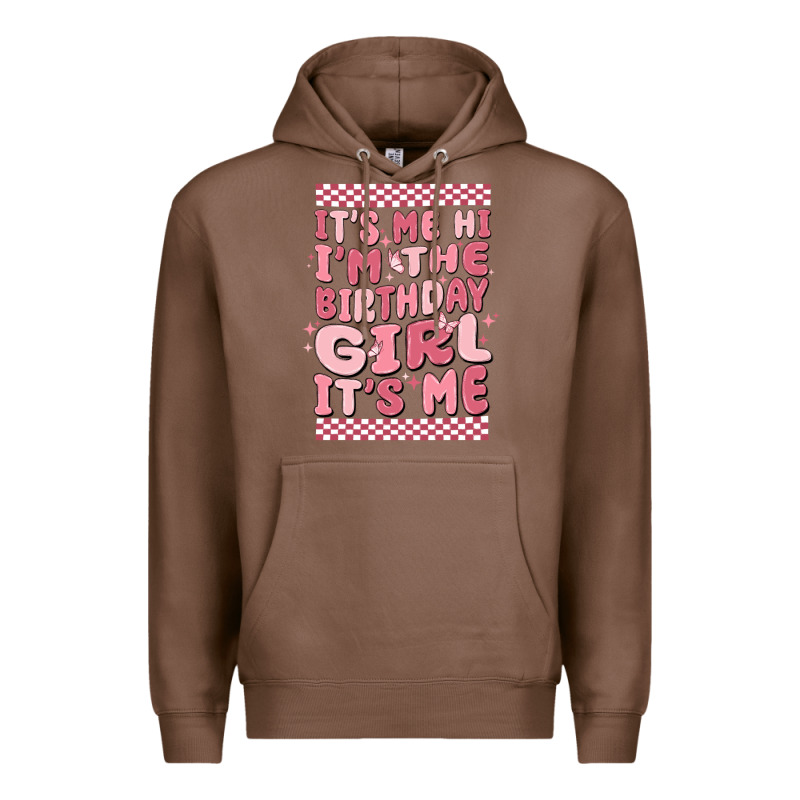 Its Me Hi Im The Birthday Girl Its Me Premium Hoodie by MaliasSmallBusiness | Teevron