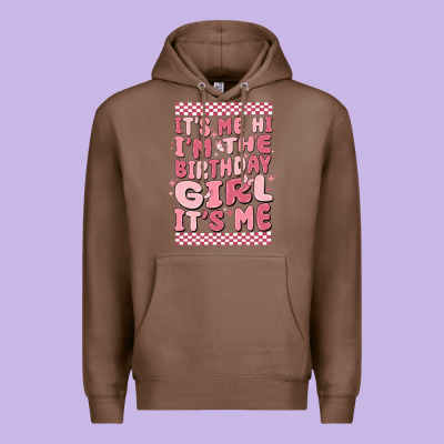Its Me Hi Im The Birthday Girl Its Me Premium Hoodie Designed By Maliassmallbusiness