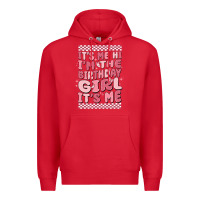 Red its me hi im the birthday girl its me Premium Hoodie - MaliasSmallBusiness