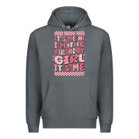 Rock its me hi im the birthday girl its me Premium Hoodie - MaliasSmallBusiness