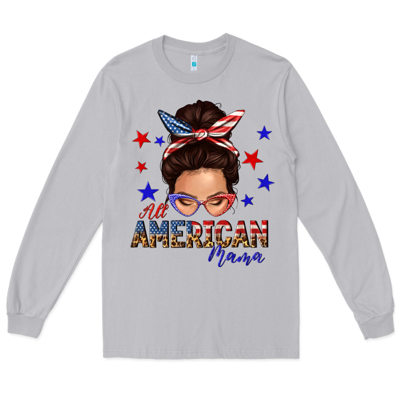 All American Mama Messy Bun Long Sleeve Tee by texasbilliewilder | Teevron