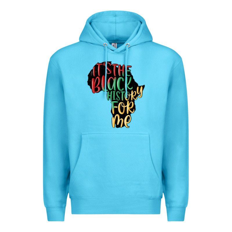 Its The Black History For Me Premium Hoodie by MaliasSmallBusiness | Teevron