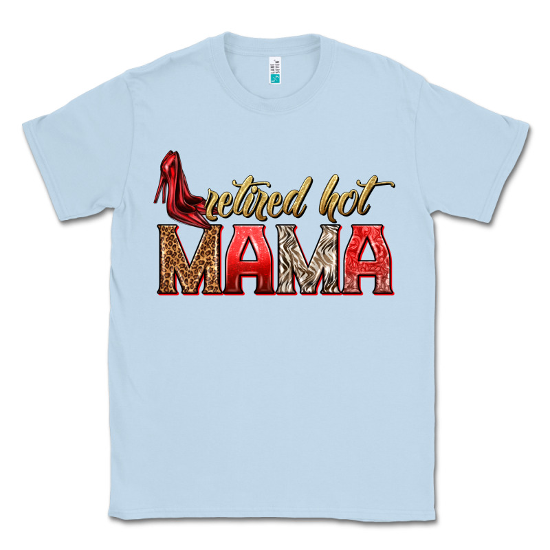Retired Hot Mama Classic Tee by texasbilliewilder | Teevron