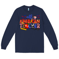Navy all american teacher Long Sleeve Tee - texasbilliewilder