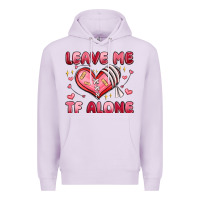 Lilac leave me tf alone valentines day Premium Hoodie - MaliasSmallBusiness