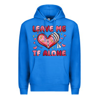 True Royal leave me tf alone valentines day Premium Hoodie - MaliasSmallBusiness