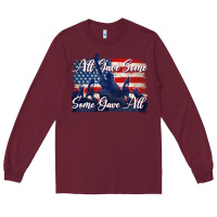 Burgundy all gave some some gave all tbw Long Sleeve Tee - texasbilliewilder