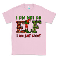 I Am Not An Elf I Am Just Short Christmas Classic Tee | Teevron