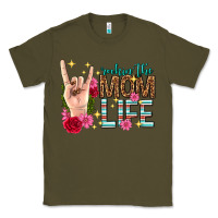 Army Green rockin the mom life mothers day Classic Tee - texasbilliewilder