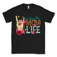 Black rockin the mom life mothers day Classic Tee - texasbilliewilder