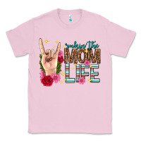 Bubblegum Pink rockin the mom life mothers day Classic Tee - texasbilliewilder