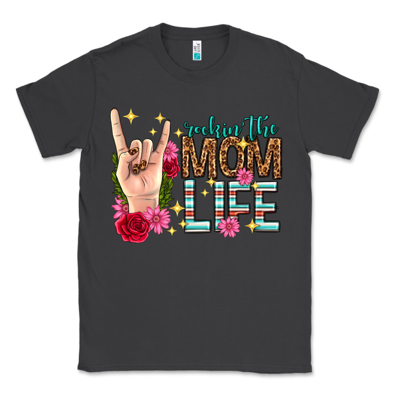 Rockin The Mom Life Mothers Day Classic Tee by texasbilliewilder | Teevron