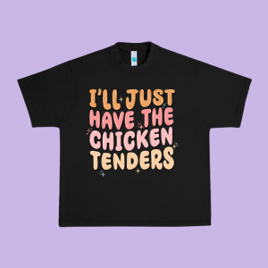I'll Just Have The Chicken Tenders Urban Heavy Tee Designed By Maliassmallbusiness
