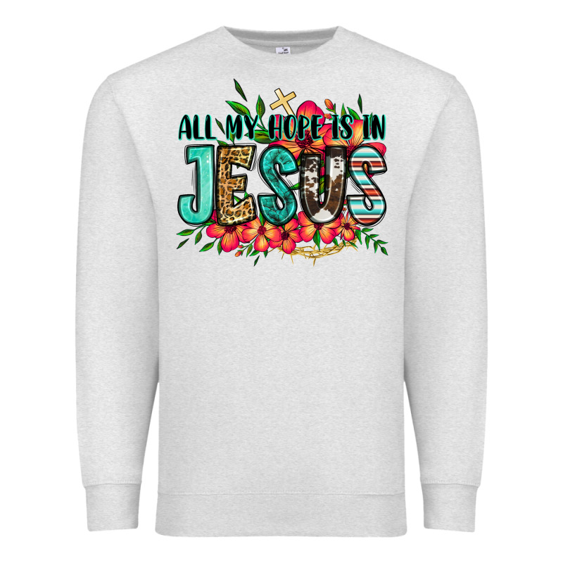 All My Hope Is In Jesus Premium Sweatshirt by Jasminsmagicworld | Teevron