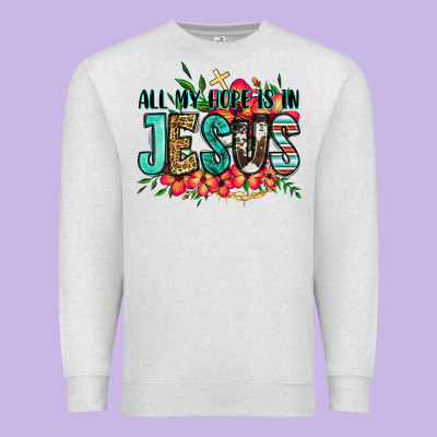 All My Hope Is In Jesus Premium Sweatshirt Designed By Jasminsmagicworld